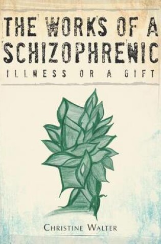 Cover of The Works of a Schizophrenic