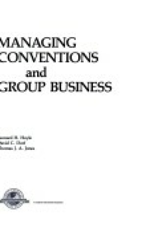 Cover of Managing Conventions and Group Business