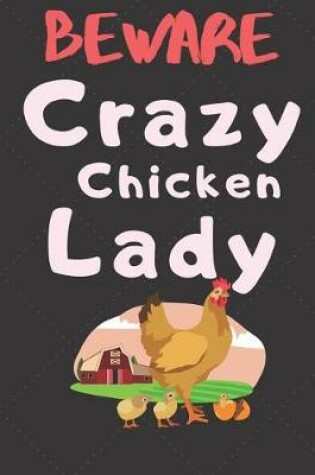 Cover of Beware Crazy Chicken Lady