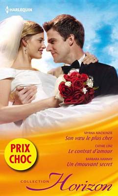 Book cover for Son Voeu Le Plus Cher - Le Contrat D'Amour - Un Emouvant Secret