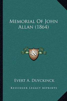 Book cover for Memorial of John Allan (1864) Memorial of John Allan (1864)