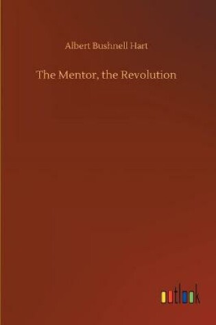 Cover of The Mentor, the Revolution