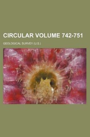 Cover of Circular Volume 742-751