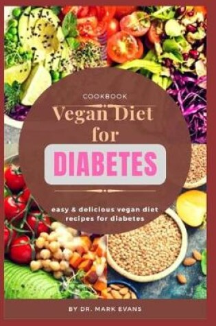 Cover of Vegan Diet for Diabetes Cookbook