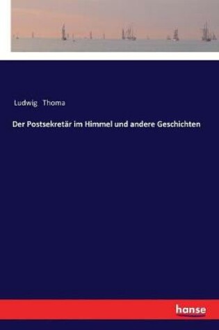 Cover of Der Postsekretär im Himmel und andere Geschichten