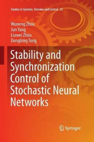 Cover of Stability and Synchronization Control of Stochastic Neural Networks