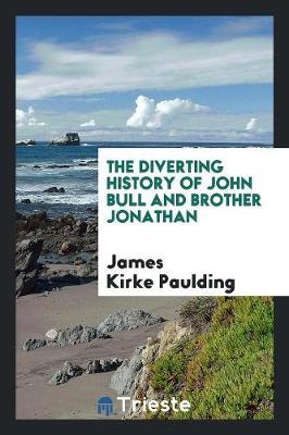 Book cover for The Diverting History of John Bull and Brother Jonathan