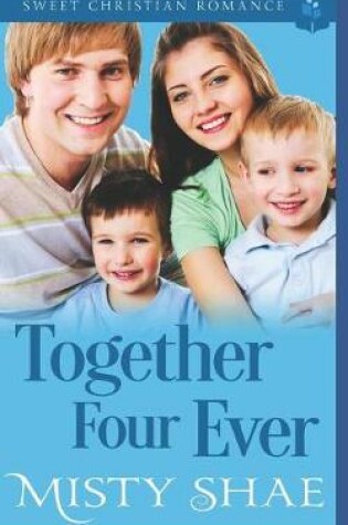 Cover of Together Four Ever