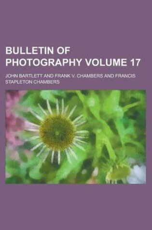 Cover of Bulletin of Photography Volume 17