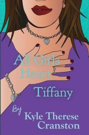 Cover of All Girls Heart Tiffany