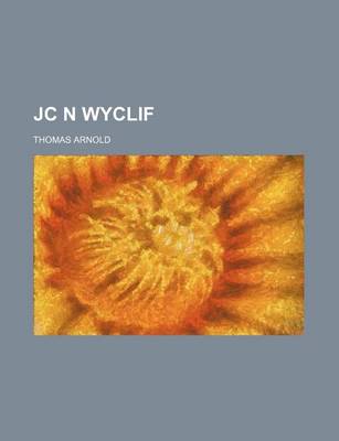 Book cover for Jc N Wyclif