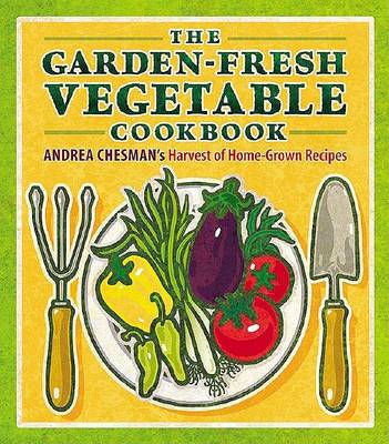 Book cover for The Garden-Fresh Vegetable Cookbook