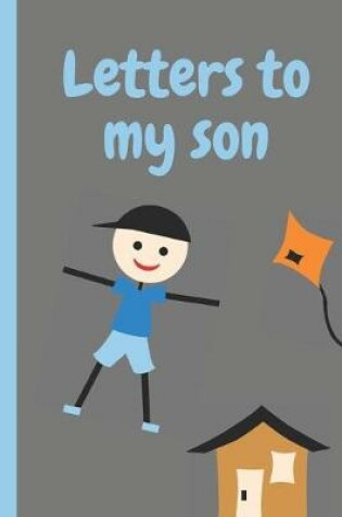 Cover of Letters To My Son