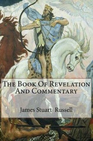 Cover of The Book Of Revelation And Commentary