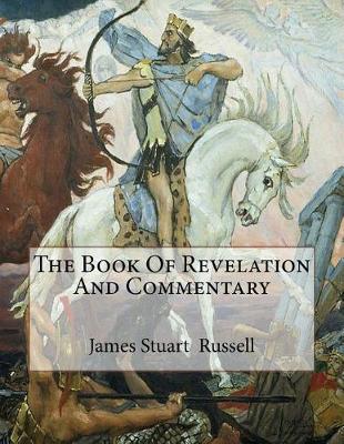 Book cover for The Book Of Revelation And Commentary