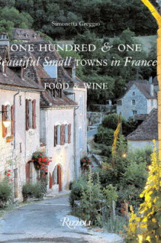 Cover of One Hundred and One Beautiful Towns in France