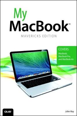 Book cover for My MacBook (covers OS X Mavericks on MacBook, MacBook Pro, and MacBook Air)