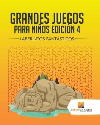 Book cover for Grandes Juegos Para Niños Edición 4