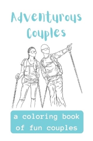 Cover of Adventurous Couples