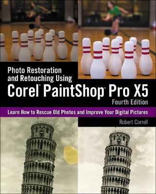 Book cover for Photo Restoration and Retouching Using Corel® PaintShop Pro® X5