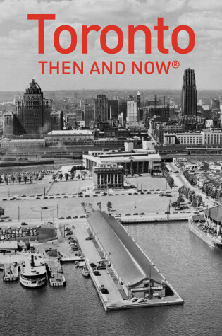 Cover of Toronto Then and Now®