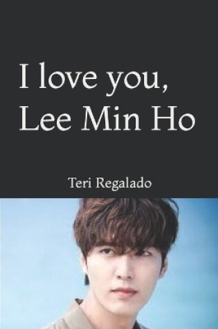 Cover of I love you, Lee Min Ho