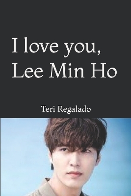 Book cover for I love you, Lee Min Ho