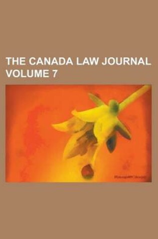 Cover of The Canada Law Journal Volume 7