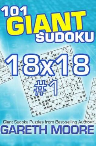 Cover of 101 Giant Sudoku 18x18 #1