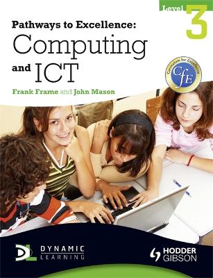Book cover for Pathways to Excellence: Computing and ICT Level 3