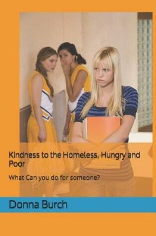 Cover of Kindness to the Homeless, Hungry and Poor