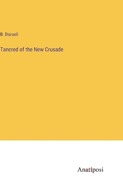 Book cover for Tancred of the New Crusade