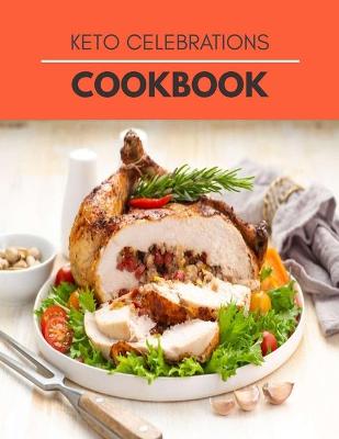 Book cover for Keto Celebrations Cookbook