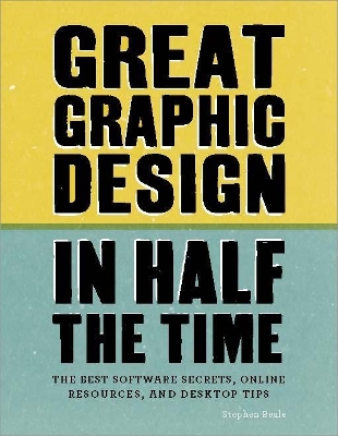 Book cover for Great Graphic Design in Half the Time