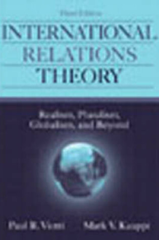 Cover of Valuepack: International Relations Theory:Realism, Pluralism, Globalism, and Beyond with Introduction to International Relations:Perspectives and Themes