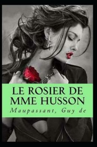 Cover of Le Rosier de Mme Husson Annoté