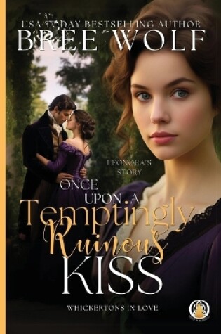 Cover of Once Upon a Temptingly Ruinous Kiss