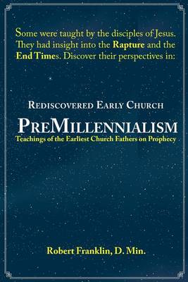 Book cover for Rediscovered Early Church PreMillennialism