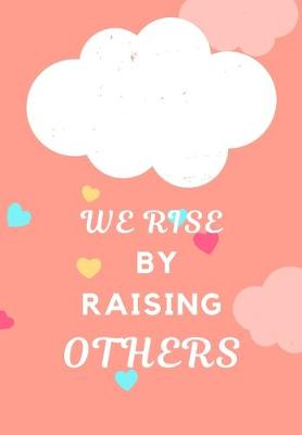 Cover of We Rise by Raising Others