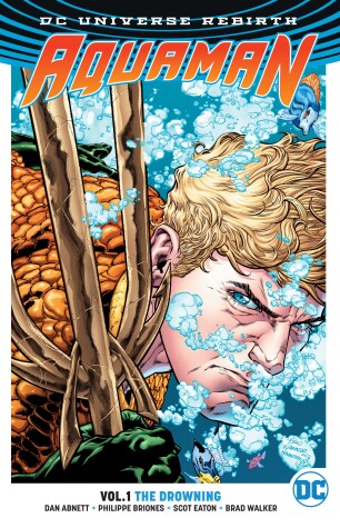 Book cover for Aquaman Vol. 1: The Drowning (Rebirth)