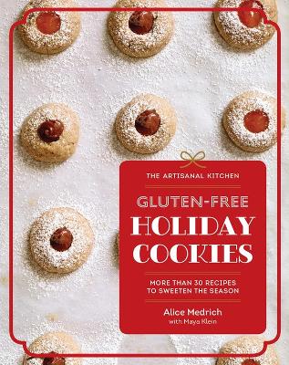 Book cover for The Artisanal Kitchen: Gluten-Free Holiday Cookies