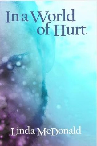 Cover of In a World of Hurt