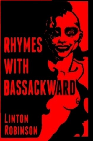 Cover of Rhymes With Bassackward