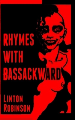 Book cover for Rhymes With Bassackward