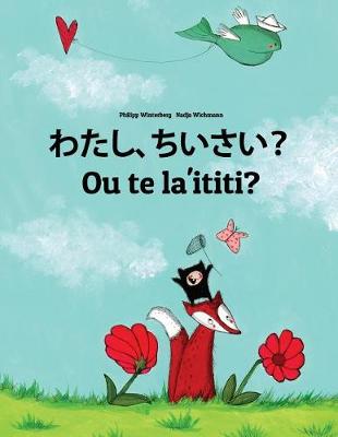 Book cover for Watashi, chiisai? Ou te la'ititi?