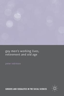 Book cover for Gay Men’s Working Lives, Retirement and Old Age