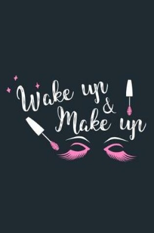 Cover of Wake Up & Make Up