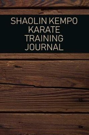 Cover of Shaolin Kempo Karate Training Journal