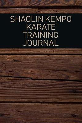 Book cover for Shaolin Kempo Karate Training Journal