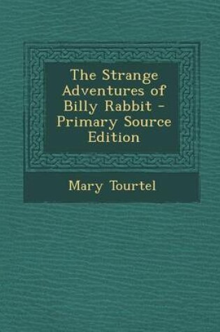 Cover of The Strange Adventures of Billy Rabbit